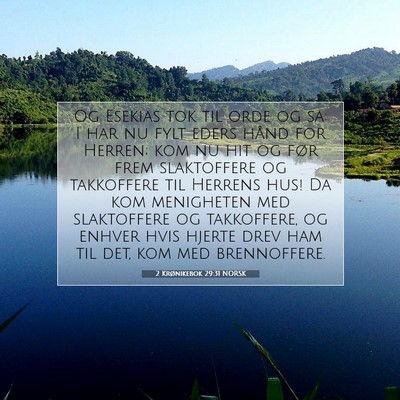 Picture 07 - 2 Krønikebok 29:31 NORSK - Og Esekias tok til orde og sa: I har nu fylt - Bible Verse Picture