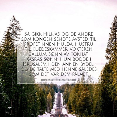 Picture 07 - 2 Krønikebok 34:22 NORSK - Så gikk Hilkias og de andre som kongen sendte - Bible Verse Picture