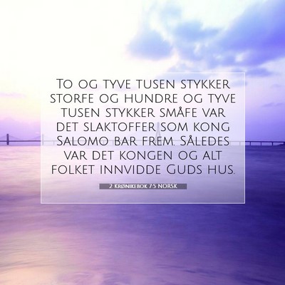 Picture 07 - 2 Krønikebok 7:5 NORSK - To og tyve tusen stykker storfe og hundre og tyve - Bible Verse Picture