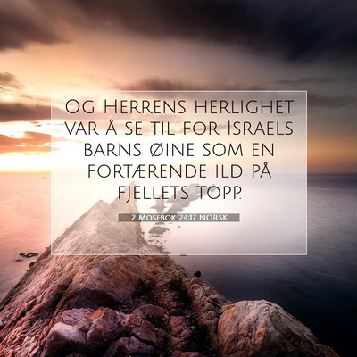 Picture 07 - 2 Mosebok 24:17 NORSK - Og Herrens herlighet var å se til for Israels - Bible Verse Picture