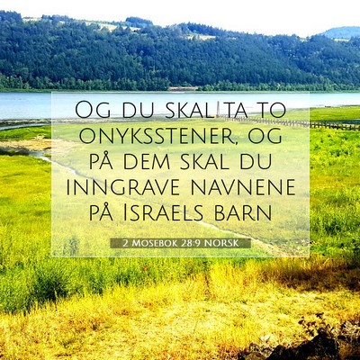 Picture 07 - 2 Mosebok 28:9 NORSK - Og du skal ta to onyksstener, og på dem skal du - Bible Verse Picture