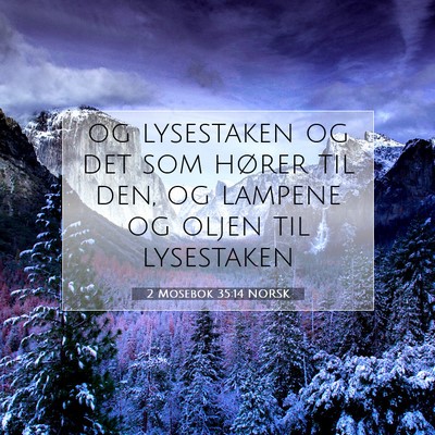 Picture 07 - 2 Mosebok 35:14 NORSK - og lysestaken og det som hører til den, og - Bible Verse Picture