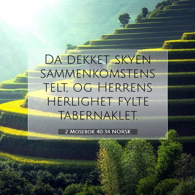 Picture 07 - 2 Mosebok 40:34 NORSK - Da dekket skyen sammenkomstens telt, og Herrens - Bible Verse Picture