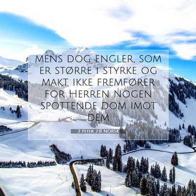 Picture 07 - 2 Peter 2:11 NORSK - mens dog engler, som er større i styrke og makt, - Bible Verse Picture