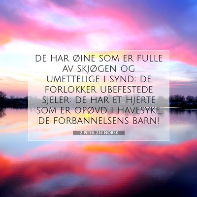 Picture 07 - 2 Peter 2:14 NORSK - de har øine som er fulle av skjøgen og - Bible Verse Picture