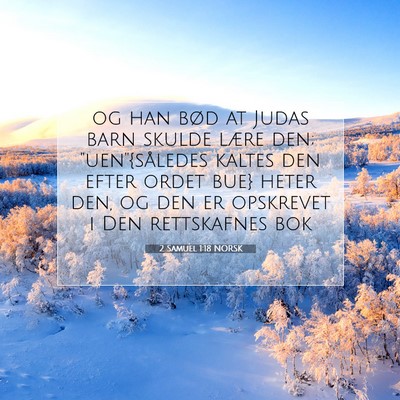 Picture 07 - 2 Samuel 1:18 NORSK - og han bød at Judas barn skulde lære den; - Bible Verse Picture