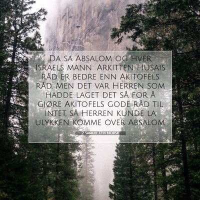 Picture 07 - 2 Samuel 17:14 NORSK - Da sa Absalom og hver Israels mann: Arkitten - Bible Verse Picture