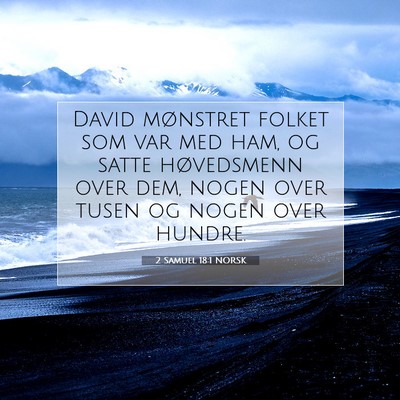Picture 07 - 2 Samuel 18:1 NORSK - David mønstret folket som var med ham, og satte - Bible Verse Picture