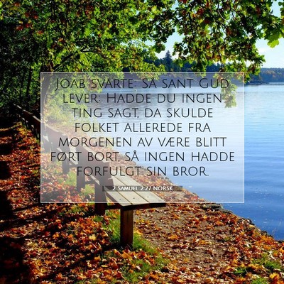 Picture 07 - 2 Samuel 2:27 NORSK - Joab svarte: Så sant Gud lever: Hadde du ingen - Bible Verse Picture