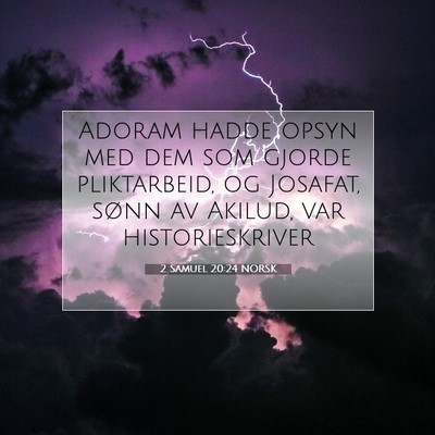 Picture 07 - 2 Samuel 20:24 NORSK - Adoram hadde opsyn med dem som gjorde - Bible Verse Picture