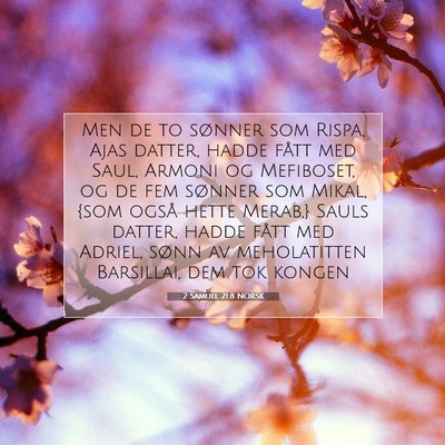 Picture 07 - 2 Samuel 21:8 NORSK - Men de to sønner som Rispa, Ajas datter, hadde - Bible Verse Picture
