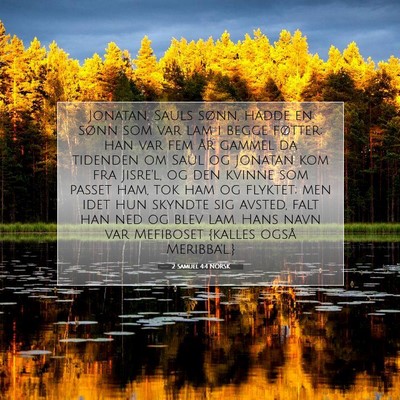 Picture 07 - 2 Samuel 4:4 NORSK - Jonatan, Sauls sønn, hadde en sønn som var lam - Bible Verse Picture