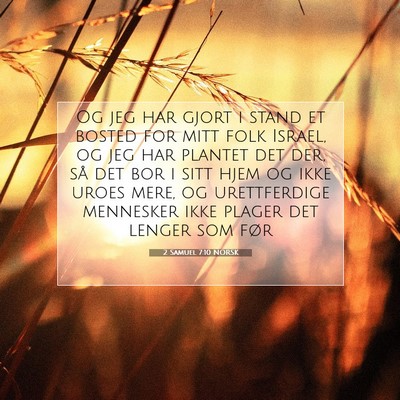 Picture 07 - 2 Samuel 7:10 NORSK - Og jeg har gjort i stand et bosted for mitt folk - Bible Verse Picture