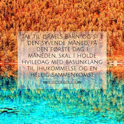 Picture 07 - 3 Mosebok 23:24 NORSK - Tal til Israels barn og si: I den syvende måned, - Bible Verse Picture