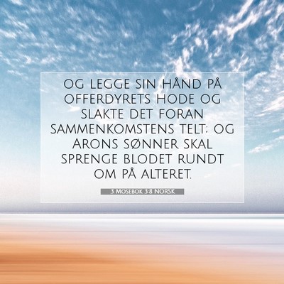 Picture 07 - 3 Mosebok 3:8 NORSK - og legge sin hånd på offerdyrets hode og slakte - Bible Verse Picture