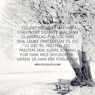 Picture 07 - 3 Mosebok 5:16 NORSK - Og det hellige han har forsyndet sig mot, skal - Bible Verse Picture