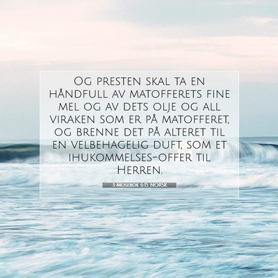 Picture 07 - 3 Mosebok 6:15 NORSK - Og presten skal ta en håndfull av matofferets - Bible Verse Picture