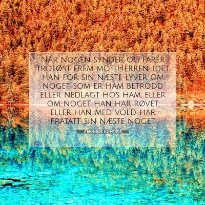 Picture 07 - 3 Mosebok 6:2 NORSK - Når nogen synder og farer troløst frem mot - Bible Verse Picture