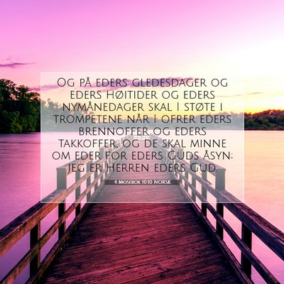 Picture 07 - 4 Mosebok 10:10 NORSK - Og på eders gledesdager og eders høitider og - Bible Verse Picture
