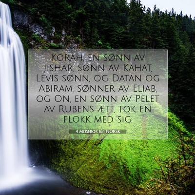 Picture 07 - 4 Mosebok 16:1 NORSK - Korah, en sønn av Jishar, sønn av Kahat, Levis - Bible Verse Picture