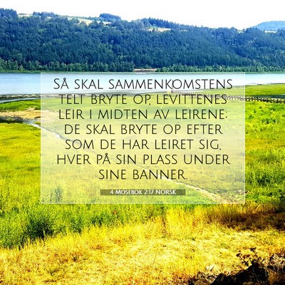 Picture 07 - 4 Mosebok 2:17 NORSK - Så skal sammenkomstens telt bryte op, levittenes - Bible Verse Picture