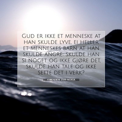 Picture 07 - 4 Mosebok 23:19 NORSK - Gud er ikke et menneske at han skulde lyve, ei - Bible Verse Picture