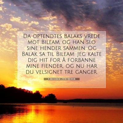 Picture 07 - 4 Mosebok 24:10 NORSK - Da optendtes Balaks vrede mot Bileam, og han slo - Bible Verse Picture