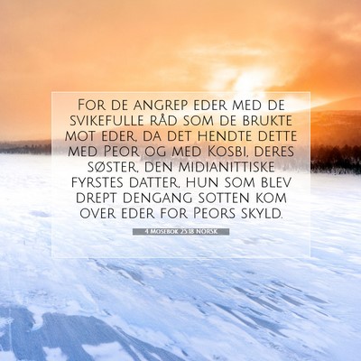Picture 07 - 4 Mosebok 25:18 NORSK - For de angrep eder med de svikefulle råd som de - Bible Verse Picture