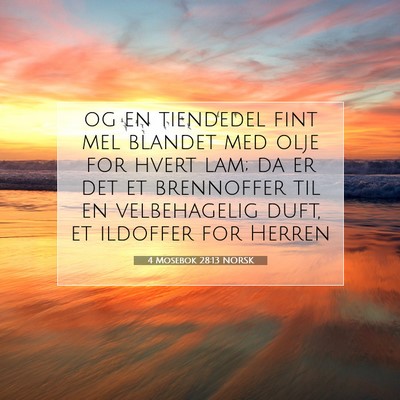 Picture 07 - 4 Mosebok 28:13 NORSK - og en tiendedel fint mel blandet med olje for - Bible Verse Picture