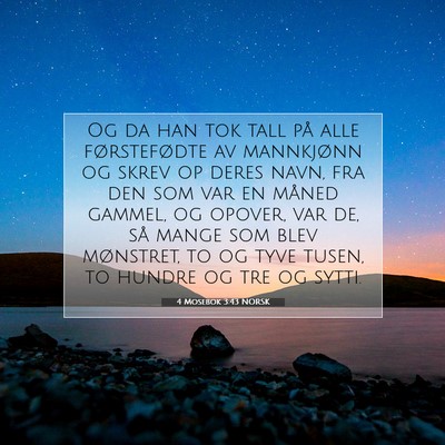 Picture 07 - 4 Mosebok 3:43 NORSK - Og da han tok tall på alle førstefødte av - Bible Verse Picture