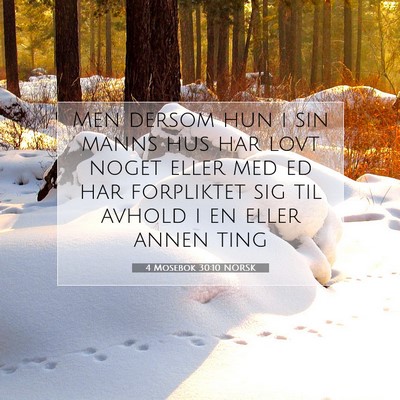 Picture 07 - 4 Mosebok 30:10 NORSK - Men dersom hun i sin manns hus har lovt noget - Bible Verse Picture