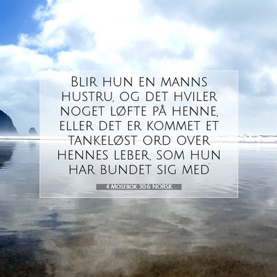 Picture 07 - 4 Mosebok 30:6 NORSK - Blir hun en manns hustru, og det hviler noget - Bible Verse Picture