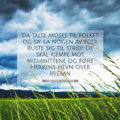 Picture 07 - 4 Mosebok 31:3 NORSK - Da talte Moses til folket og sa: La nogen av eder - Bible Verse Picture
