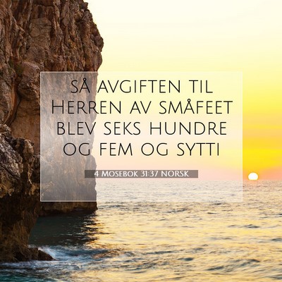 Picture 07 - 4 Mosebok 31:37 NORSK - så avgiften til Herren av småfeet blev seks - Bible Verse Picture