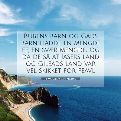 Picture 07 - 4 Mosebok 32:1 NORSK - Rubens barn og Gads barn hadde en mengde fe, en - Bible Verse Picture