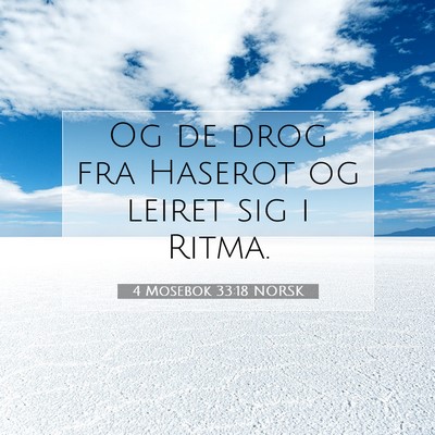 Picture 07 - 4 Mosebok 33:18 NORSK - Og de drog fra Haserot og leiret sig i - Bible Verse Picture