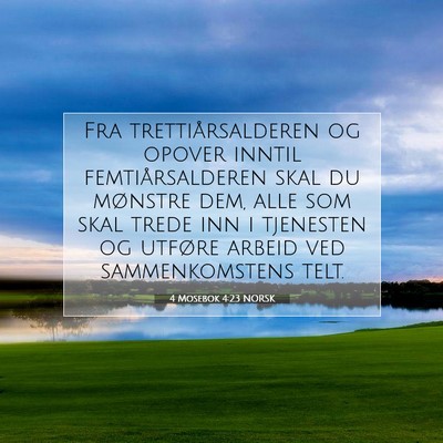 Picture 07 - 4 Mosebok 4:23 NORSK - Fra trettiårsalderen og opover inntil - Bible Verse Picture