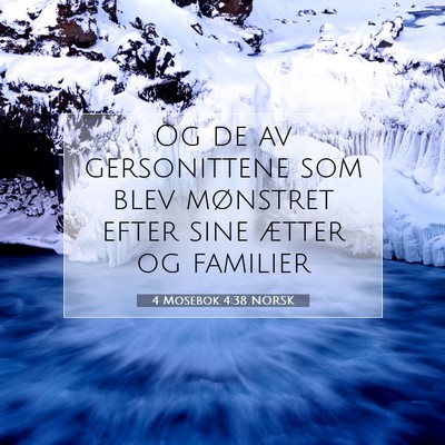 Picture 07 - 4 Mosebok 4:38 NORSK - Og de av gersonittene som blev mønstret efter - Bible Verse Picture