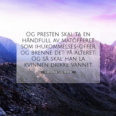 Picture 07 - 4 Mosebok 5:26 NORSK - Og presten skal ta en håndfull av matofferet som - Bible Verse Picture