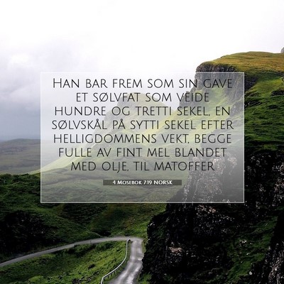 Picture 07 - 4 Mosebok 7:19 NORSK - Han bar frem som sin gave et sølvfat som veide - Bible Verse Picture
