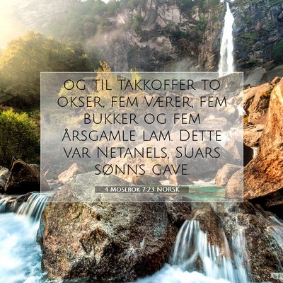 Picture 07 - 4 Mosebok 7:23 NORSK - og til takkoffer to okser, fem værer, fem bukker - Bible Verse Picture
