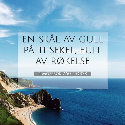 Picture 07 - 4 Mosebok 7:50 NORSK - en skål av gull på ti sekel, full av - Bible Verse Picture