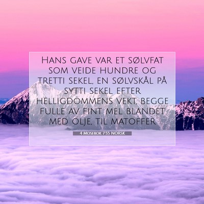 Picture 07 - 4 Mosebok 7:55 NORSK - Hans gave var et sølvfat som veide hundre og - Bible Verse Picture