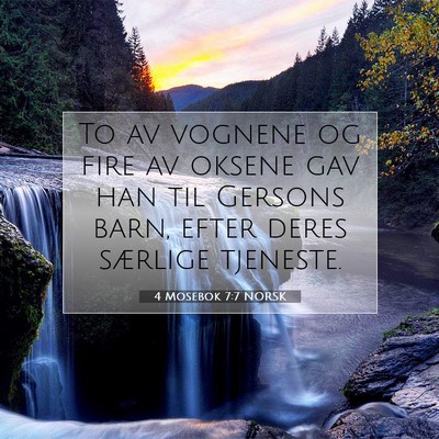Picture 07 - 4 Mosebok 7:7 NORSK - To av vognene og fire av oksene gav han til - Bible Verse Picture