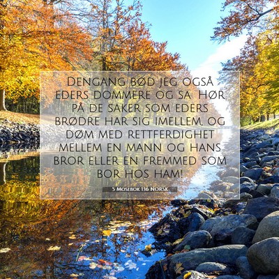 Picture 07 - 5 Mosebok 1:16 NORSK - Dengang bød jeg også eders dommere og sa: Hør - Bible Verse Picture