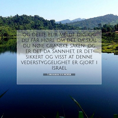 Picture 07 - 5 Mosebok 17:4 NORSK - og dette blir meldt dig, og du får høre om det, - Bible Verse Picture