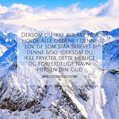 Picture 07 - 5 Mosebok 28:58 NORSK - Dersom du ikke gir akt på å holde alle ordene i - Bible Verse Picture