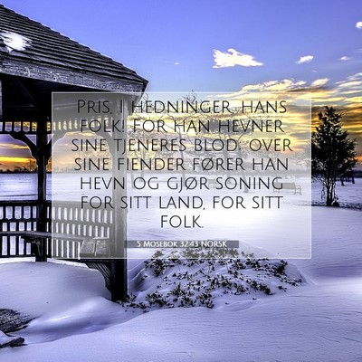 Picture 07 - 5 Mosebok 32:43 NORSK - Pris, I hedninger, hans folk! For han hevner sine - Bible Verse Picture