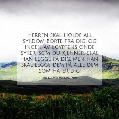 Picture 07 - 5 Mosebok 7:15 NORSK - Herren skal holde all sykdom borte fra dig, og - Bible Verse Picture