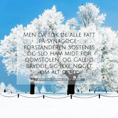 Picture 07 - Apostlenes gjerninger 18:17 NORSK - Men da tok de alle fatt på synagoge-forstanderen - Bible Verse Picture